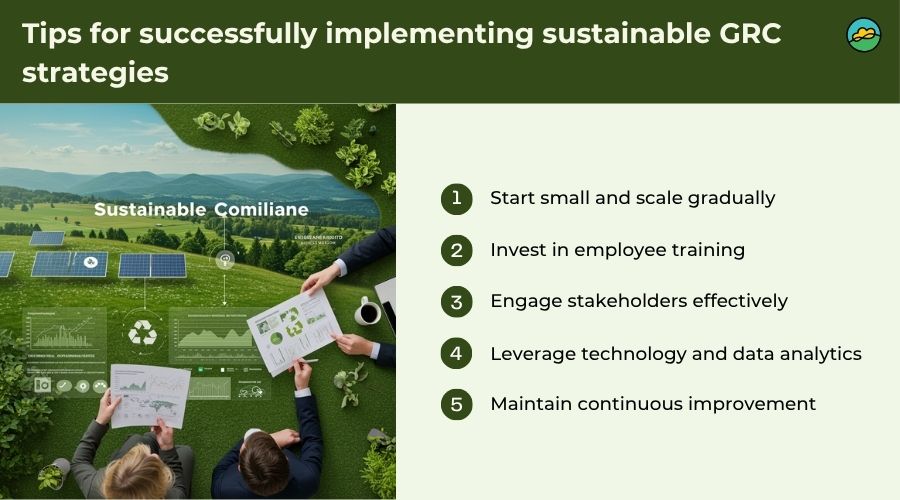 Tips for successfully implementing sustainable GRC strategies